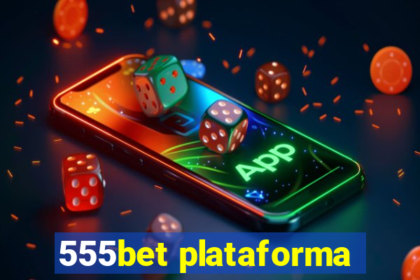 555bet plataforma